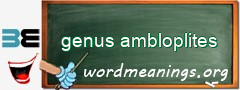 WordMeaning blackboard for genus ambloplites